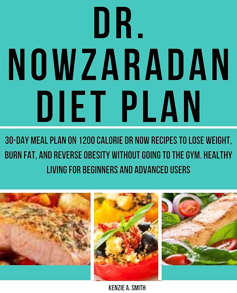 Dr. Nowzaradan Diet